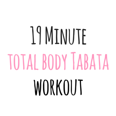 19 Minute Total Body Tabata