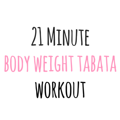 21 Minute Tabata Body Weight Workout