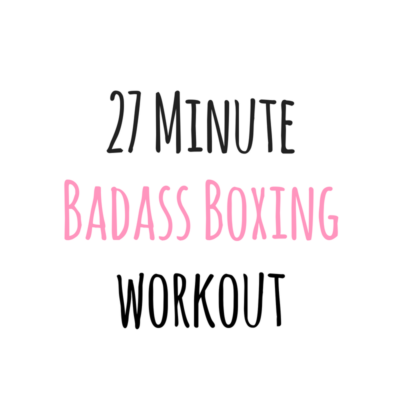 27 Minute Badass Tabata Boxing