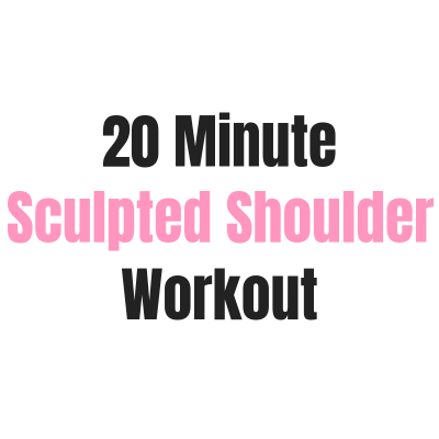 20 Minute Sculpted Shoulder Workout