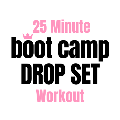25 Minute Boot Camp Drop Set Workout