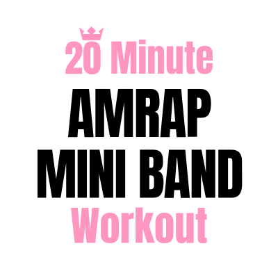 20 Minute AMRAP Mini Band & Weighted Workout