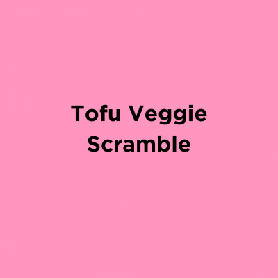 Tofu Veggie Scramble