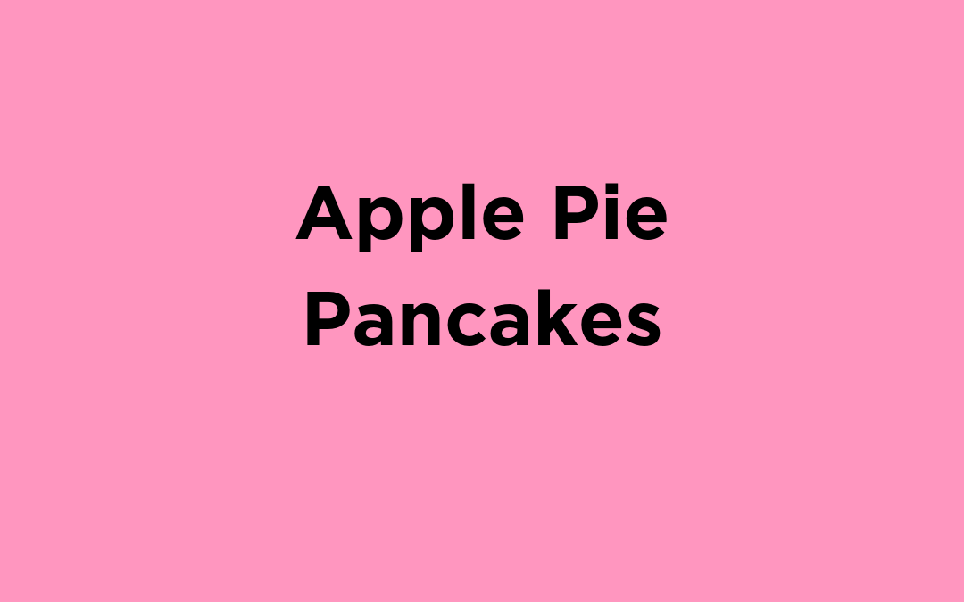Apple Pie Pancakes