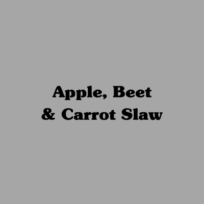Apple Beet & Carrot Slaw