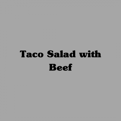 Taco Salad with Beef