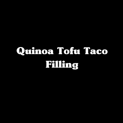 Quinoa Tofu Taco Filling