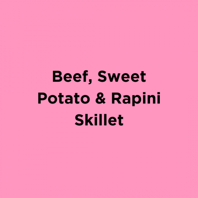 Beef, Sweet Potato & Rapini Skillet