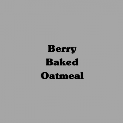 Baked Berry Oatmeal