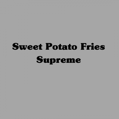 Sweet Potato Fries Supreme