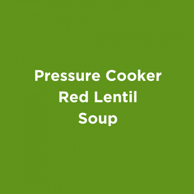 Pressure Cooker Red Lentil Soup