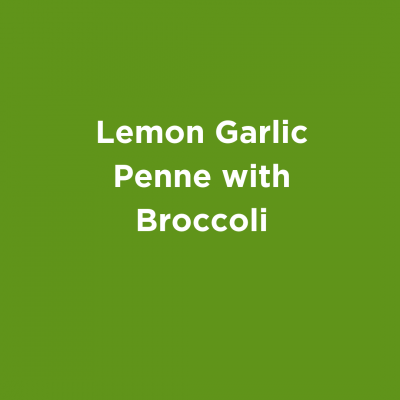 Lemon Garlic Penne with Broccoli