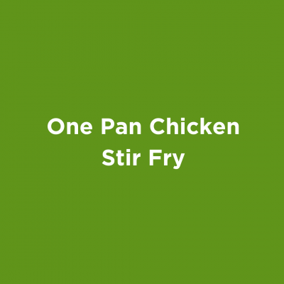 One Pan Chicken Stir Fry