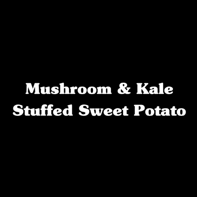 Mushroom Kale Stuffed Sweet Potatoes