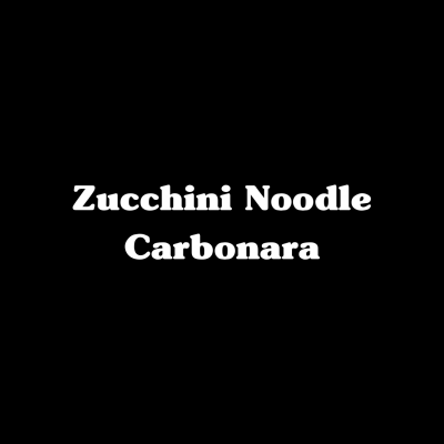 Zucchini Noodle Carbonara