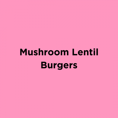 Mushroom Lentil Burgers