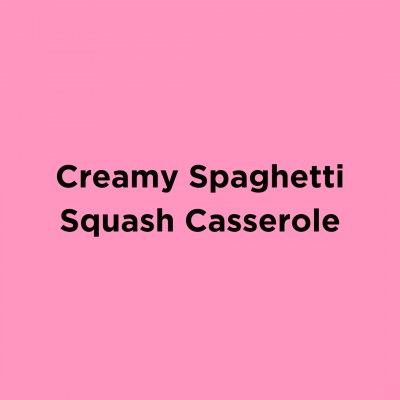 Creamy Spaghetti Squash Casserole
