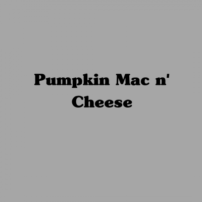 Pumpkin Mac n’ Cheese