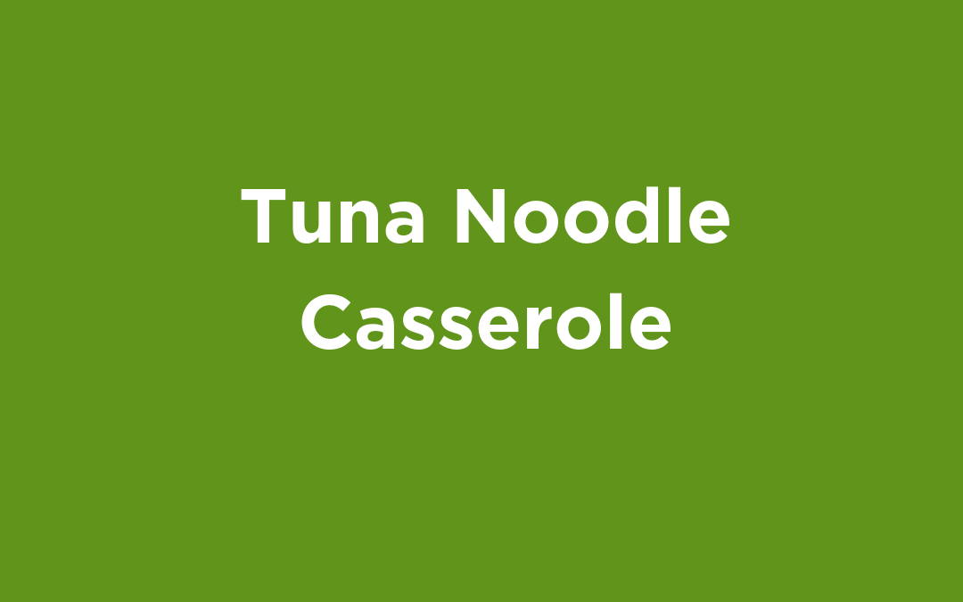 Tuna Noodle Casserole