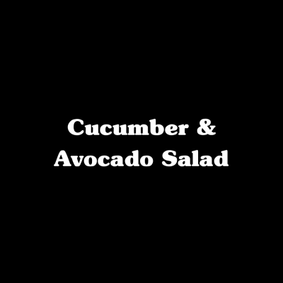 Cucumber & Avocado Salad