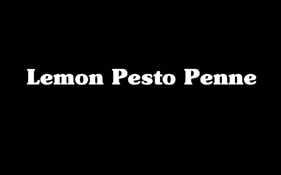 Lemon Pesto Penne