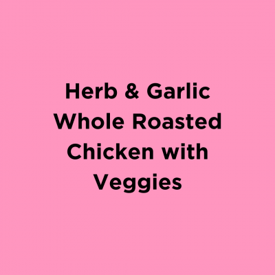 Herb & Garlic Whole Roasted Chicken with Vegetables