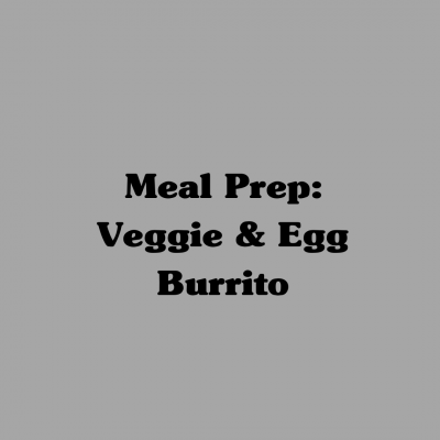 Veggie & Egg Burrito