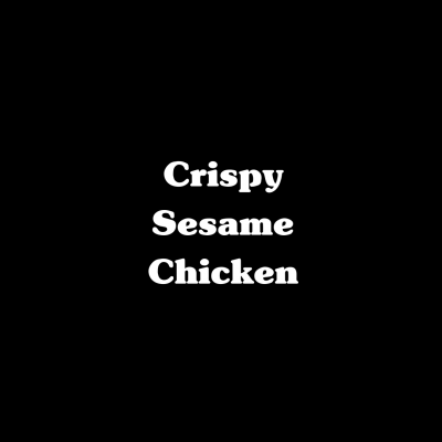 Crisp Sesame Chicken