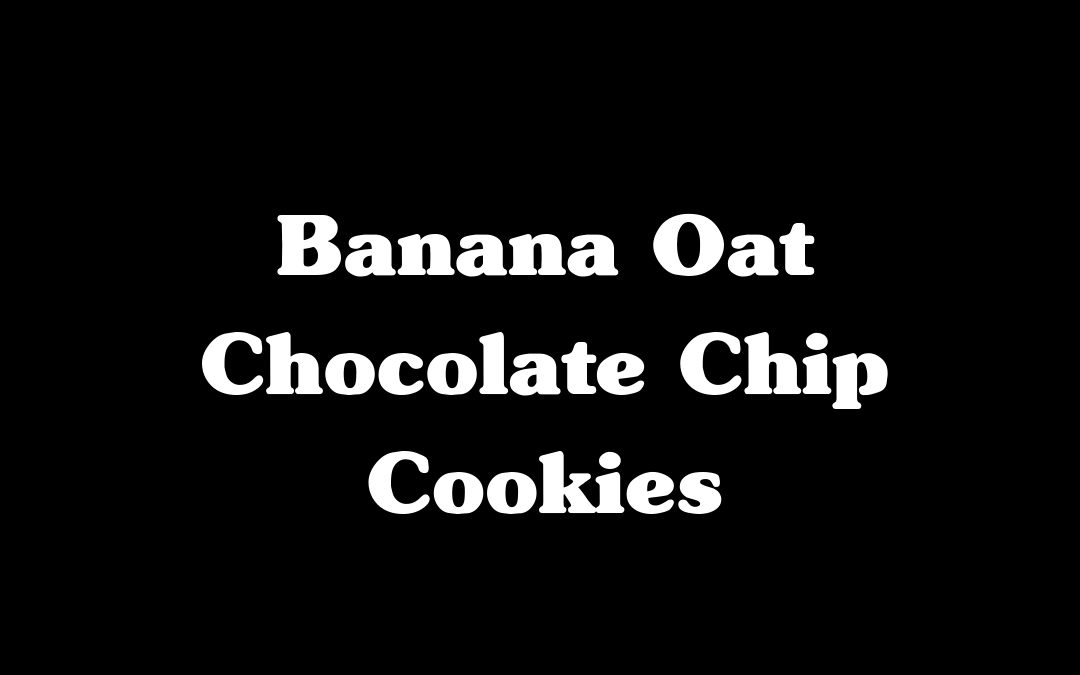Banana Oat Chocolate Chip Cookies