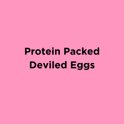 Protein Packed Deviled Eggs