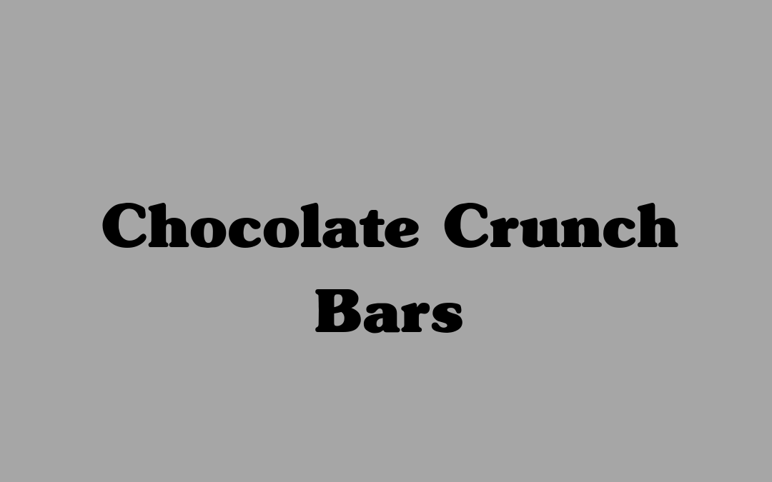 Chocolate Crunch Bars