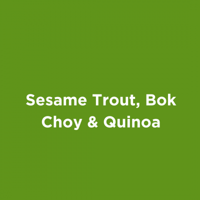 Sesame Trout, Bok Choy and Quinoa