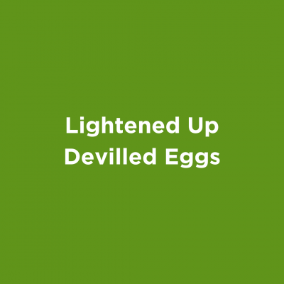 Lightened Up Deviled Eggs