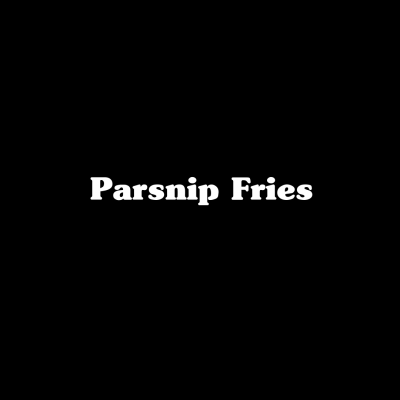 Parsnip Fries