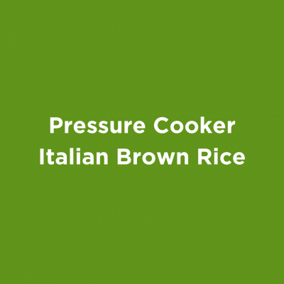 Pressure Cooker Italian Brown Rice