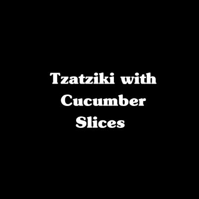 Tzatziki with Cucumber Slices