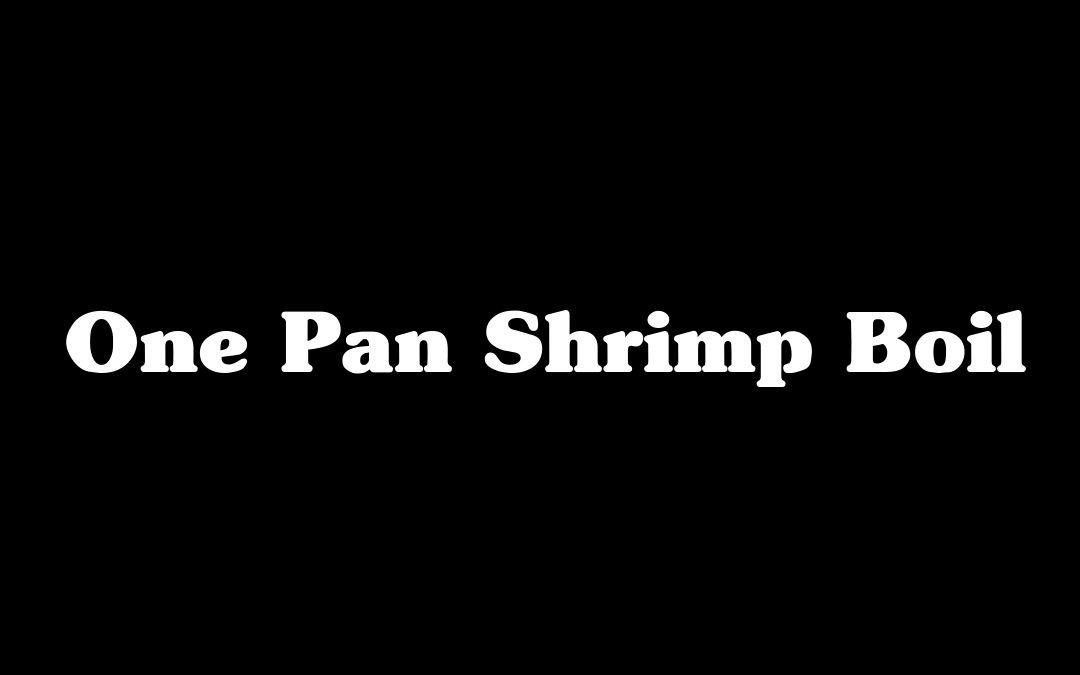 One Pan Shrimp Boil