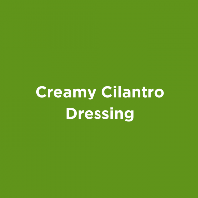 Creamy Cilantro Dressing