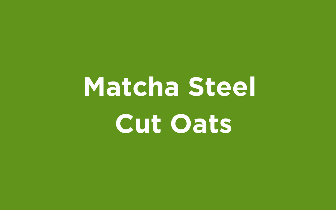 Match Steel Cut Oats