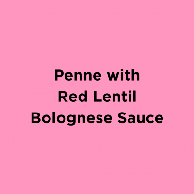 Penne with Red Lentil Bolognese Sauce