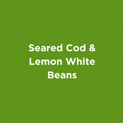 Seared Cod & Lemon White Beans