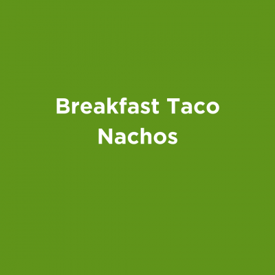Breakfast Taco Nachos