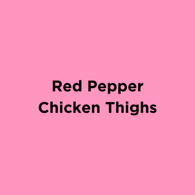 Red Pepper Chicken Thighs