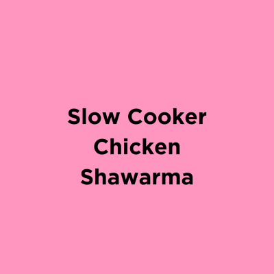 Slow Cooker Chicken Shawarma