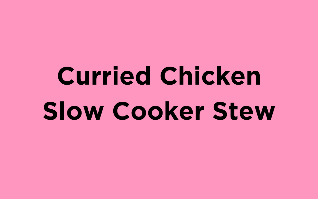 Curried Chicken Slow Cooker Stew