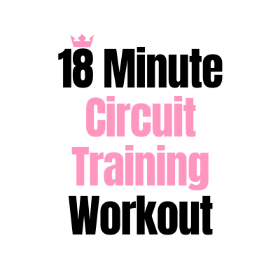 18 Minute Circuit Training Workout
