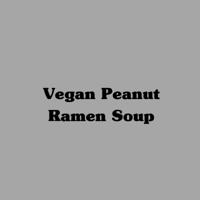 Vegan Peanut Ramen Soup