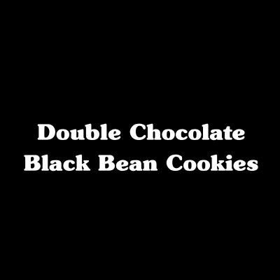 Double Chocolate Black Bean Cookies