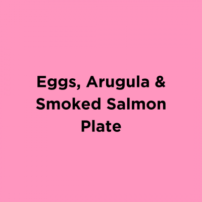 Eggs, Arugula and Smoked Salmon Plate