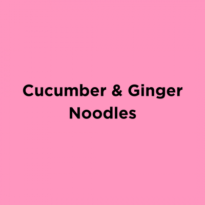 Cucumber & Ginger Noodles